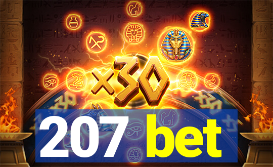 207 bet